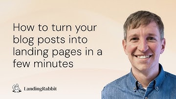 How to turn any blog post into a landing page in minutes