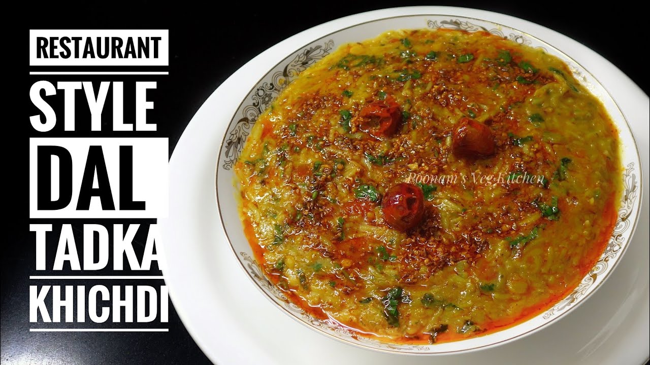 Perfect Restaurant Style Dal Khichdi Tadka Recipe in Hindi How to make Dal Tadka Khichdi at