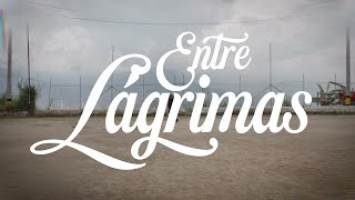Entre Lágrimas X
