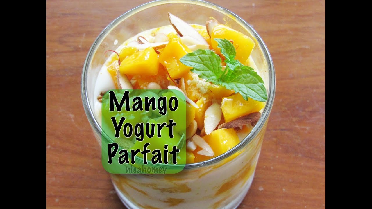 Mango Yogurt Parfait - Healthy & Low Calorie Breakfast Recipes | Nisa Homey