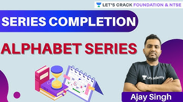 Mental Ability Test: Series Completion | Alphabet Series | NTSE 2021-22 | Ajay Singh