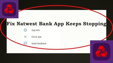 Fix Natwest Keeps Stopping | Natwest Crash Issue | Natwest | PSA 24