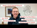 Channel Vlog #3 (Updates / New Stuff / Catch-ups / Upcoming Content / Disability Channels)