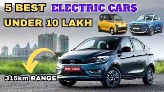 TOP 5 ELECTRIC CARS UNDER 10 LAKH🔥2023 भारत की सबसे सस्ती इलेक्ट्रिक कारें