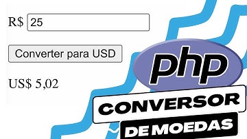 [TUTORIAL] Conversor de moedas usando PHP (valor atualizado em tempo real)