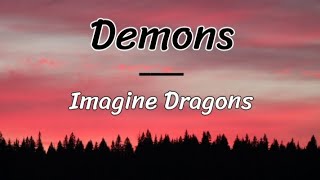 Imagine Dragons - Demons (lyrics / letra)