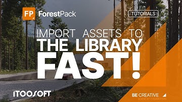 How to Import Assets into ForestPack Library (Fast & Easy Workflow)