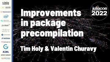 Improvements in Package Precompilation | Tim Holy & Valentin Churavy | JuliaCon 2022