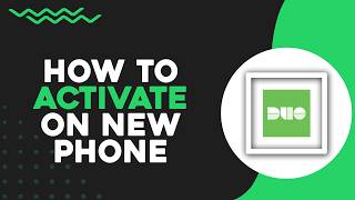 How To Activate Duo Mobile On New Phone (Easiest Way)