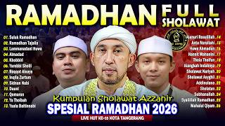 AZZAHIR FULL SHOLAWAT RAMADHAN 2026 | KUMPULAN SHOLAWAT MERDU PILIHAN 2026