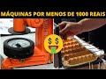 6 Máquinas que custam menos de 1000 Reais