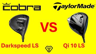 Taylormade Qi10 vs Cobra Darkspeed (Tour AD VF 6x)