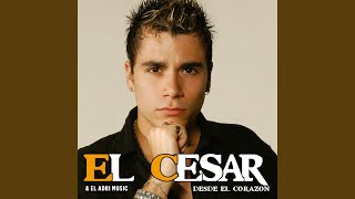 Video thumbnail of "El Cesar - De Nada Sirve Nuestro Amor"