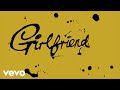 The Bohicas - Girlfriend (Official Audio)