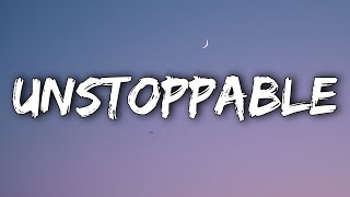 Sia - Unstoppable (Lyrics)