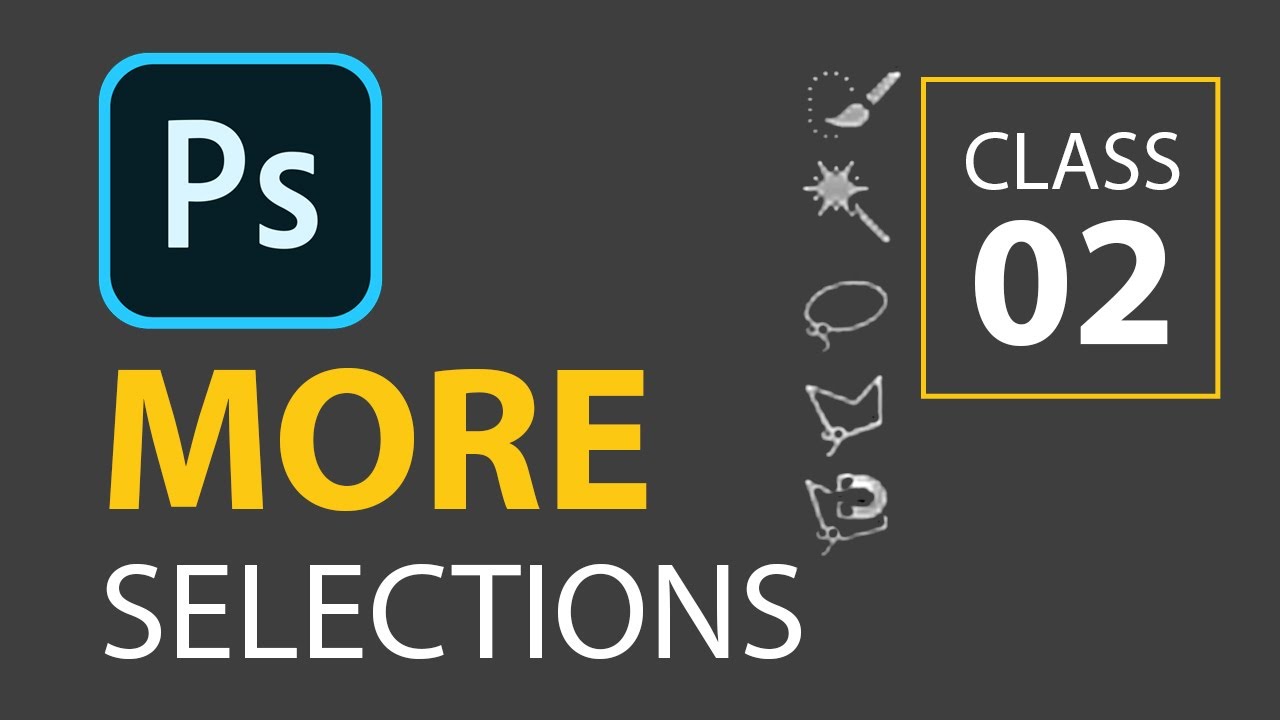 Adobe Photoshop_for Beginners_More Selections_Class-02