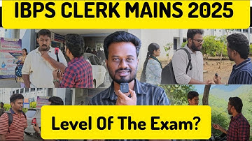 IBPS CLERK MAINS 2025 | Exam Analysis | What Is Level Of Exam | Review From Students