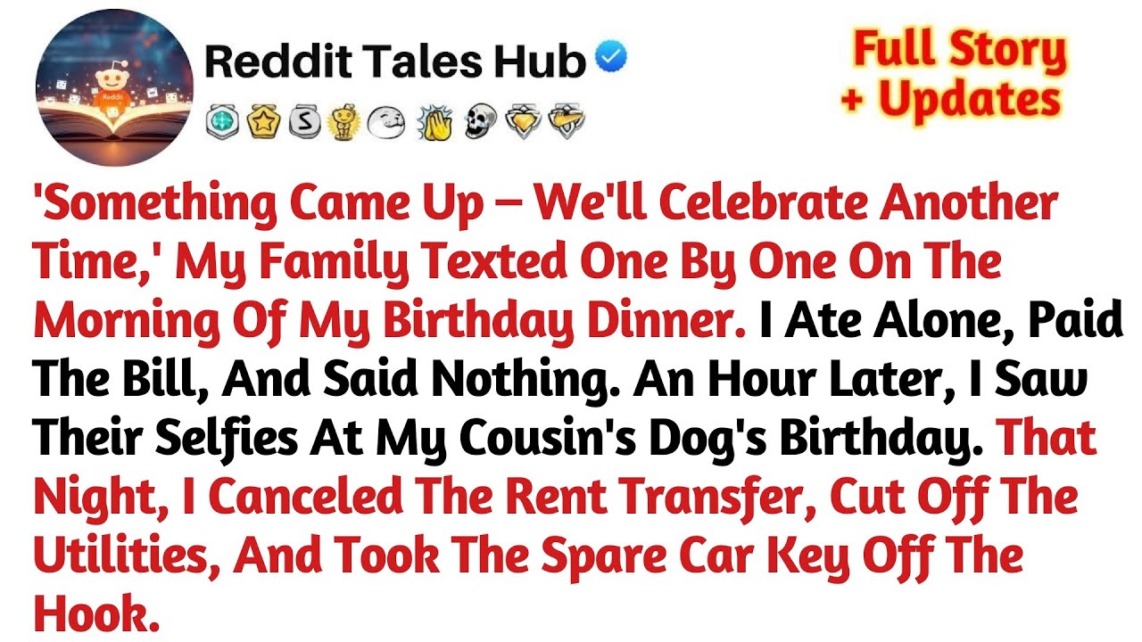 'Something Came Up – We'll Celebrate Another Time,' My Family Texted One By One On The Morning Of My