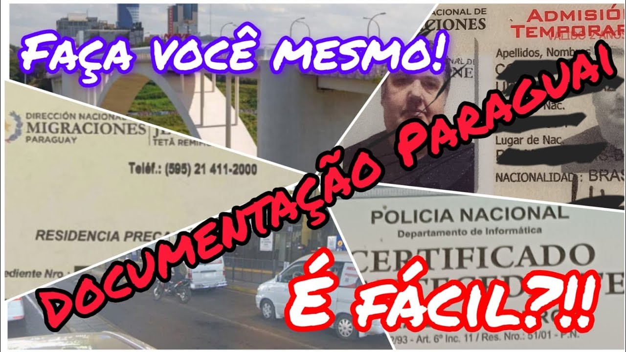 Faça você mesmo! Sua documentação no Paraguai,  passo a passo!!!! 