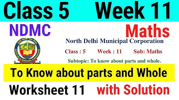 NDMC Class 5 Maths Week 11 Worksheet 11 (10/8/21) || worksheet 11 class 5th maths worksheet Solution