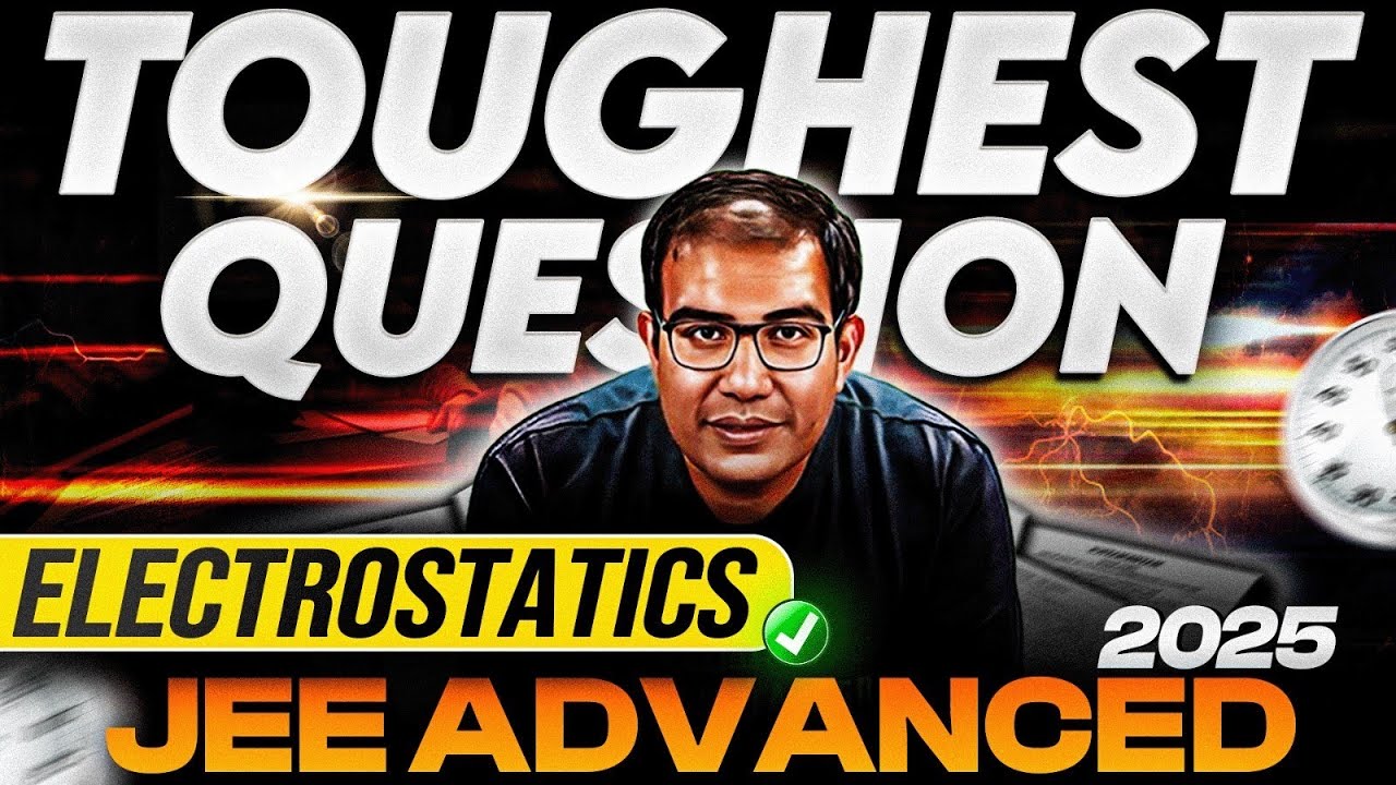 90% Students Solved it WRONG ❌🤯 | TOUGHEST Electrostatics Question in JEE Advanced | Vinay Shur Sir