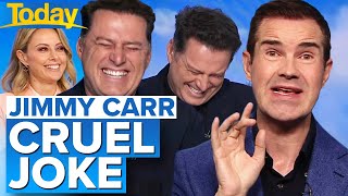 Jimmy Carr's cruel joke has Aussie hosts in stitches | Today Show Australia