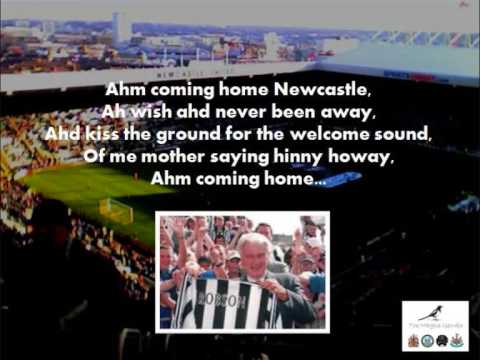 Coming home Newcastle (with lyrics)