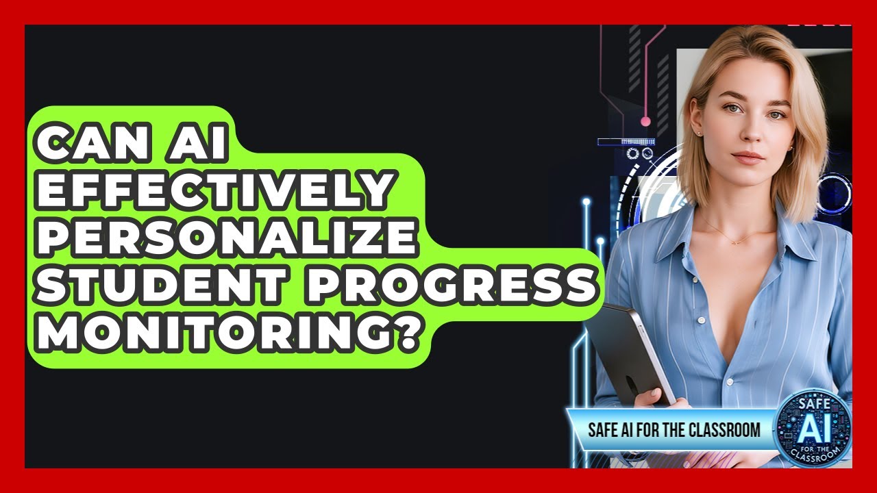 Can AI Effectively Personalize Student Progress Monitoring? - Safe AI for The Classroom