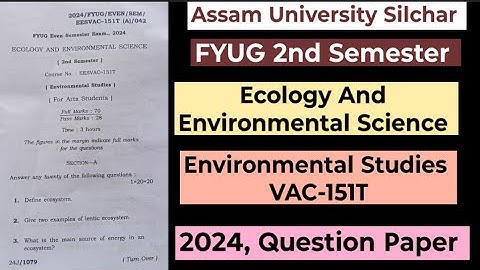 FYUG Environmental Studies VAC-151T | Assam University 2nd Semester Question Paper, 2024