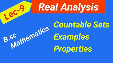 Real Analysis #9 |Countable Set, Examples and Properties of Countable Set  | NA Math Study