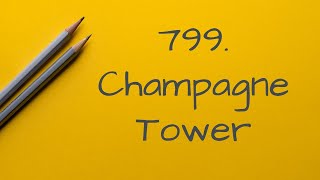 799  Champagne Tower(Python & DP & full walk thru)