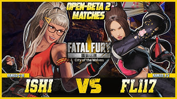 FATAL FURY: CotW ⭐ ishi (PREECHA) vs FL (MAI) ⭐ FF:CotW OPEN BETA #2 Gameplay