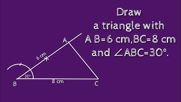 How to draw a triangle ABC with AB=6 cm,BC=8 cm and ∠ABC=30°.shsirclasses.