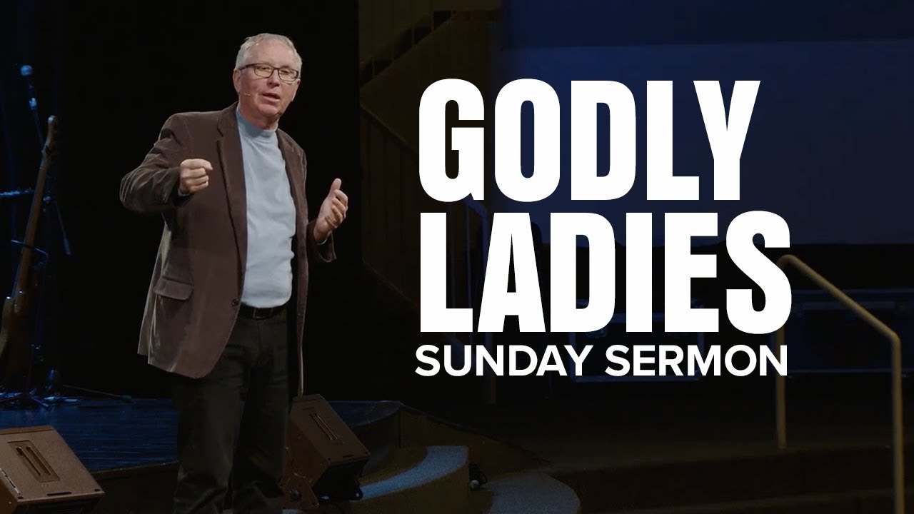 Godly Ladies | Billy Richards | May 11 2025