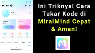 Cara Tukar Kode Di Miraimind - Cara Redeem Code Di Aplikasi Miraimind