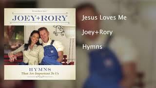 Joey+Rory - Jesus Loves Me - Hymns That Are Important To Us