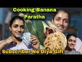 Nagaland se subscriber ne bheja gift   cooking banana parathaazmainvlogs