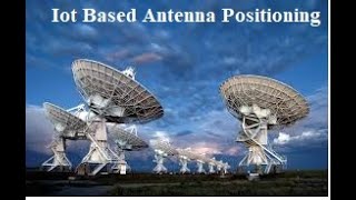 IOTBased Antenna Positioning System