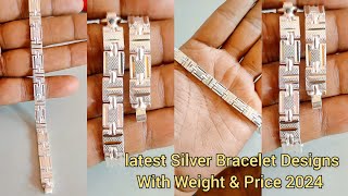 latest silver bracelet designs with weight and price 2024/new silver bracelet designs with price