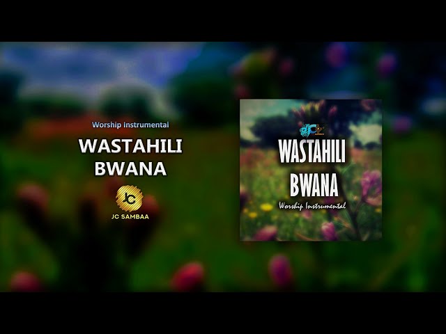WASTAHILI BWANA | Kuabudu | Worship Instrumental Music | Beat ya Kuabudu (made by JC.Sambaa) class=