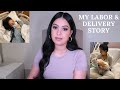 MY LABOR AND DELIVERY STORY