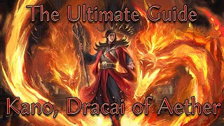 | Episode 91: The Ultimate Guide - Kano, Dracai of Aether |