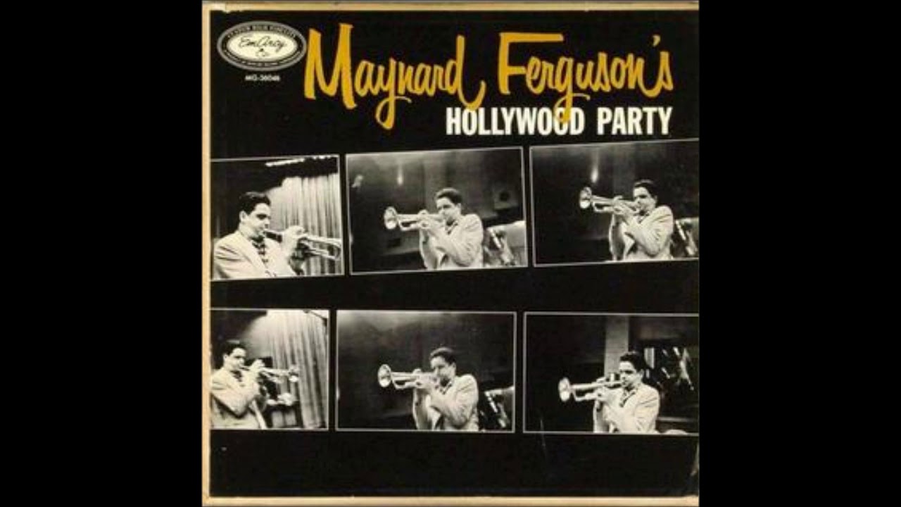 Maynard Ferguson's - Hollywood Party ( Full Album ) - YouTube
