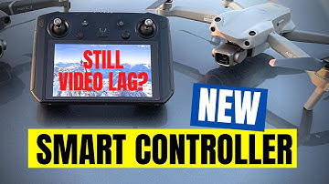 DJI Air 2s with NEW DJI Smart Controller (does it still lag?)