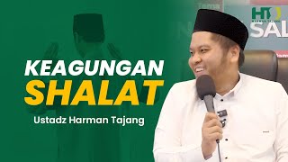 Keagungan Shalat (Pembahasan Kitab Tata Cara Shalat)