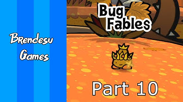 Bug Fables | Part 10 | Golden Seedlings