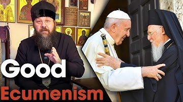 A Good Ecumenism