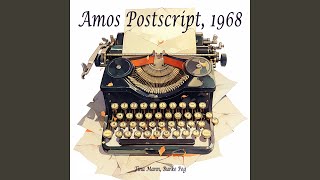 Amos Postscript, 1968 (Female Version)