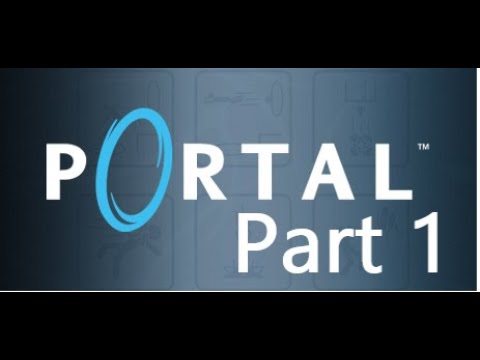 Where's 'ma portal gun at?! | Portal 1 Gameplay