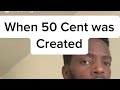 When 50 cent was created